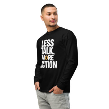 Less talk More Action Garment-dyed heavyweight long-sleeve shirt